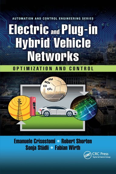Emanuele Crisostomi, Robert Shorten, Sonja Stüdli, Fabian Wirth - Electric and Plug-in Hybrid Vehicle Networks, Häftad