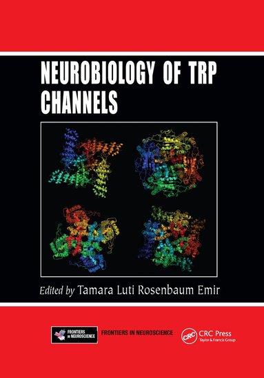 Tamara Luti Rosenbaum Emir - Neurobiology of TRP Channels, Häftad