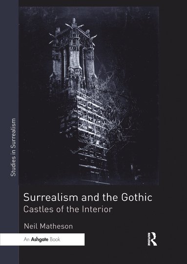 bokomslag Surrealism and the Gothic