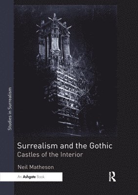 Surrealism and the Gothic 1