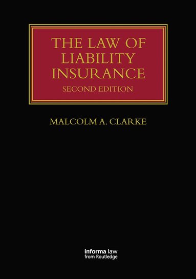 Malcolm A. Clarke - Law of Liability Insurance, Häftad
