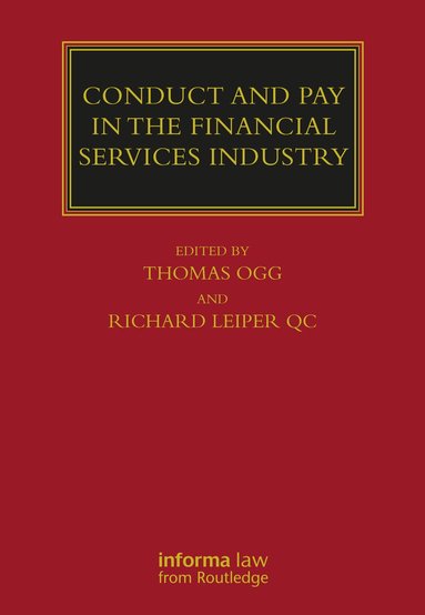 Thomas Ogg, Richard Leiper QC - Conduct and Pay in the Financial Services Industry, Häftad