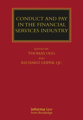 Conduct and Pay in the Financial Services Industry 1