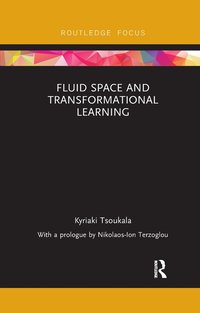 bokomslag Fluid Space and Transformational Learning