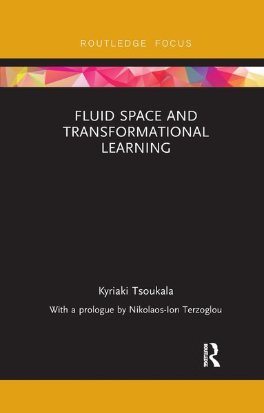 bokomslag Fluid Space and Transformational Learning