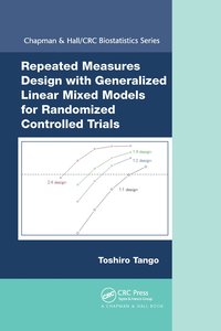 bokomslag Repeated Measures Design with Generalized Linear Mixed Models for Randomized Controlled Trials