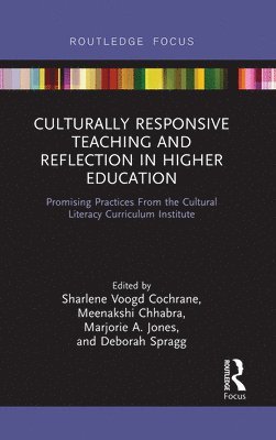 Sharlene Voogd Cochrane, Meenakshi Chhabra, Marjorie A. Jones, Deborah Spragg, Marjorie A Jones - Culturally Responsive Teaching and Reflection in Higher Education, Häftad