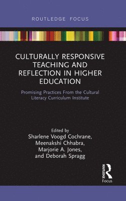 Culturally Responsive Teaching and Reflection in Higher Education 1