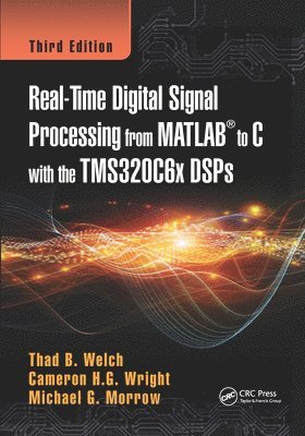bokomslag Real-Time Digital Signal Processing from MATLAB to C with the TMS320C6x DSPs