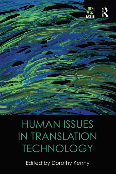 Dorothy Kenny - Human Issues in Translation Technology, Häftad