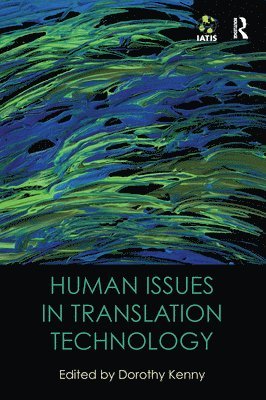 Human Issues in Translation Technology 1