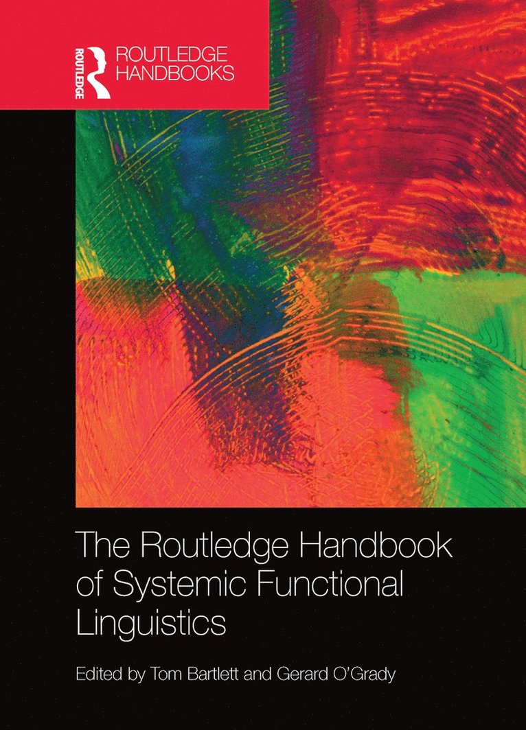 Tom Bartlett, Gerard O'Grady - Routledge Handbook of Systemic Functional Linguistics, Häftad
