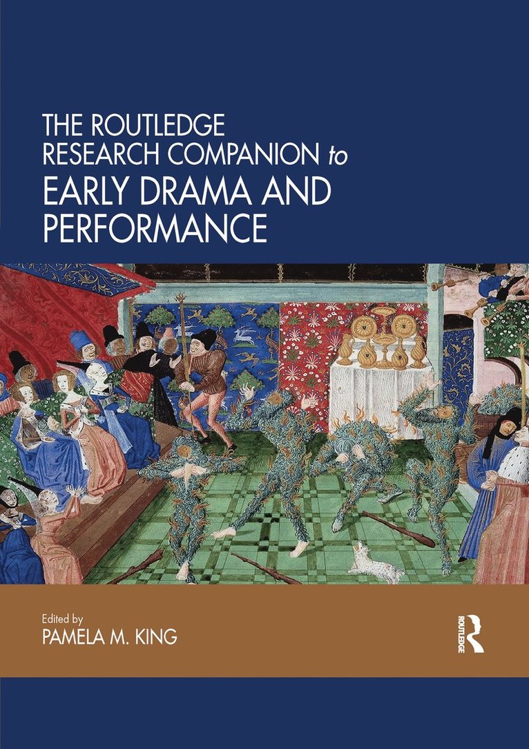 Pamela King - Routledge Research Companion to Early Drama and Performance, Häftad