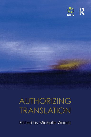 Michelle Woods - Authorizing Translation, Häftad