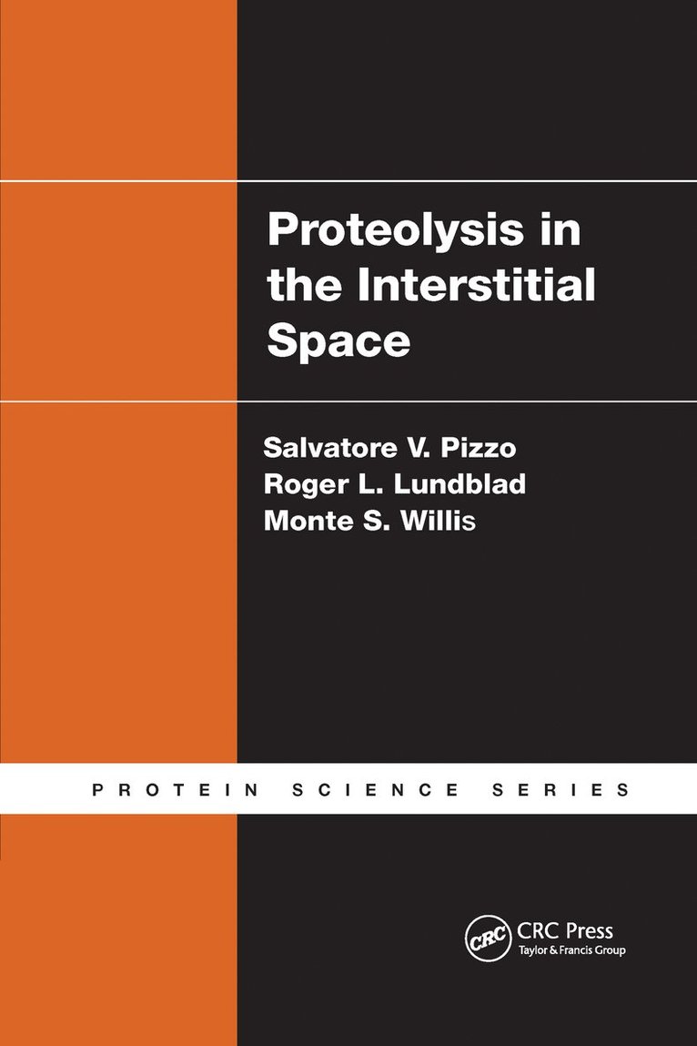 Salvatore V. Pizzo, Roger L. Lundblad, Monte S. Willis - Proteolysis in the Interstitial Space, Häftad