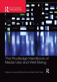 bokomslag The Routledge Handbook of Media Use and Well-Being