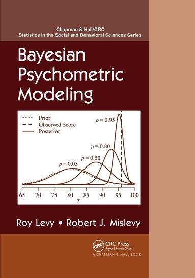 Roy Levy, Robert J. Mislevy - Bayesian Psychometric Modeling, Häftad