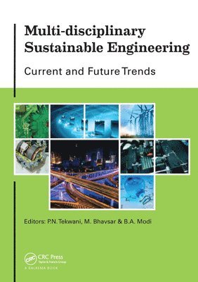 Multi-disciplinary Sustainable Engineering: Current and Future Trends 1