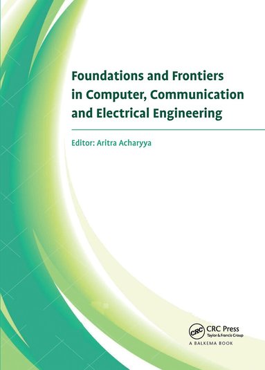 Aritra Acharyya - Foundations and Frontiers in Computer, Communication and Electrical Engineering, Häftad