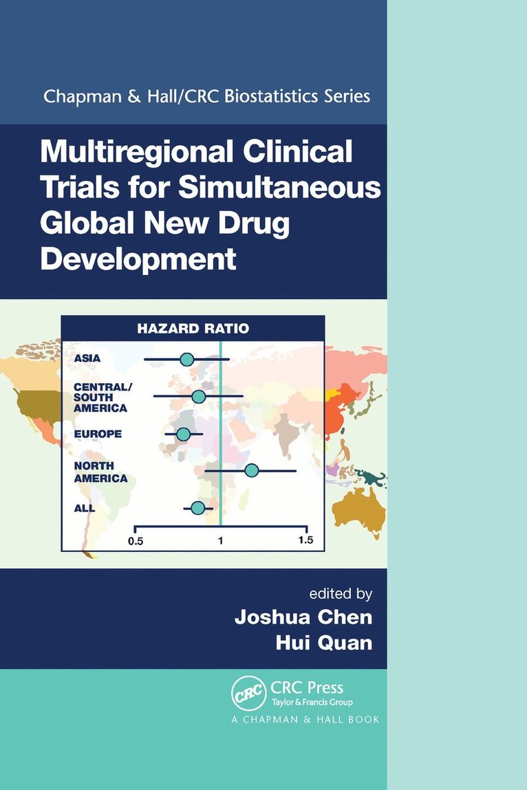 Joshua Chen, Hui Quan - Multiregional Clinical Trials for Simultaneous Global New Drug Development, Häftad