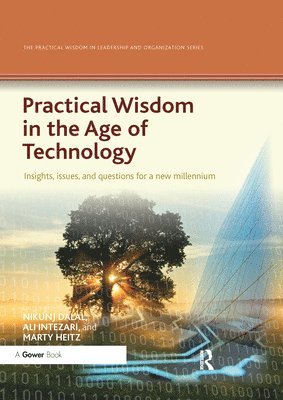 Practical Wisdom in the Age of Technology 1