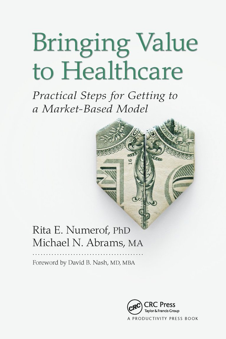 Rita E. Numerof, Michael Abrams - Bringing Value to Healthcare, Häftad