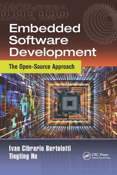 Ivan Cibrario Bertolotti, Tingting Hu - Embedded Software Development, Häftad