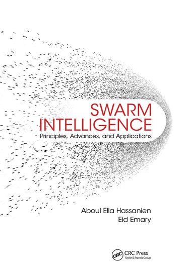 Aboul Ella Hassanien, Eid Emary - Swarm Intelligence, Häftad