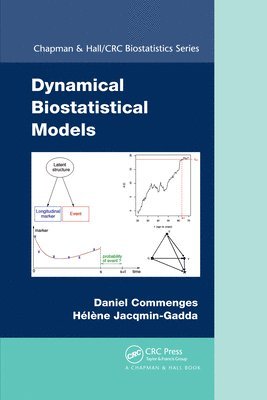 Daniel Commenges, Helene Jacqmin-Gadda - Dynamical Biostatistical Models, Häftad