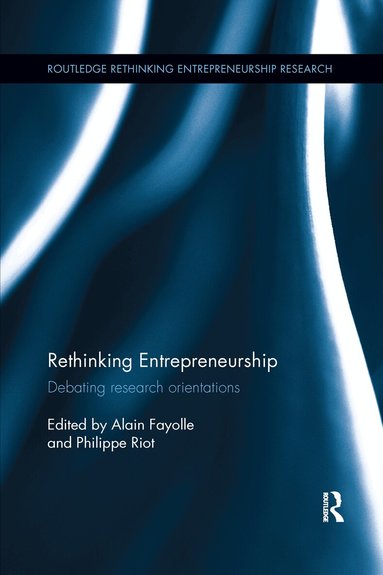 Alain Fayolle, Philippe Riot - Rethinking Entrepreneurship, Häftad
