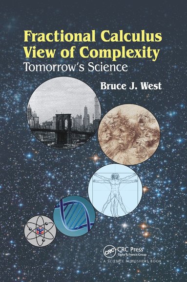 Bruce J. West - Fractional Calculus View of Complexity, Häftad
