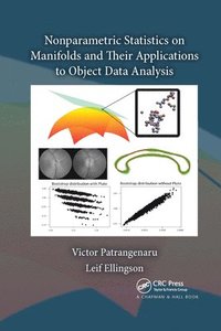 bokomslag Nonparametric Statistics on Manifolds and Their Applications to Object Data Analysis