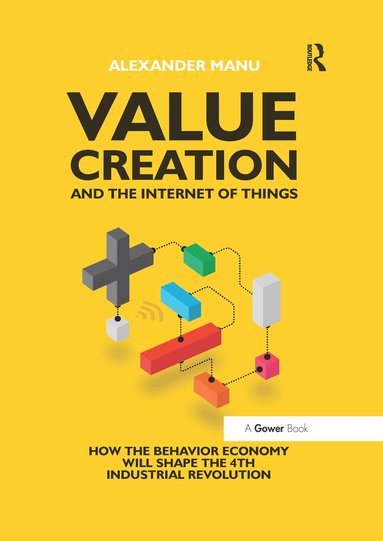 Alexander Manu - Value Creation and the Internet of Things, Häftad