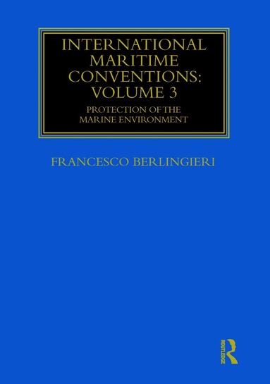 Francesco Berlingieri - International Maritime Conventions (Volume 3), Häftad