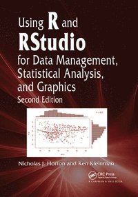 bokomslag Using R and RStudio for Data Management, Statistical Analysis, and Graphics