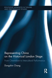 bokomslag Representing China on the Historical London Stage