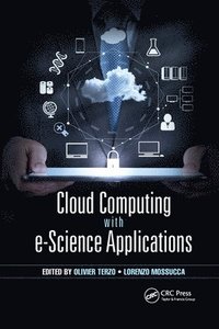 bokomslag Cloud Computing with e-Science Applications