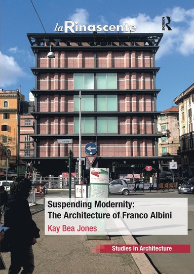 bokomslag Suspending Modernity: The Architecture of Franco Albini