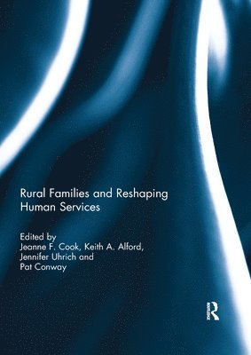 bokomslag Rural Families and Reshaping Human Services