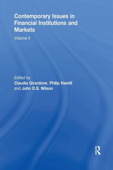 Claudia Girardone, Philip Hamill, John Wilson - Contemporary Issues in Financial Institutions and Markets, Häftad
