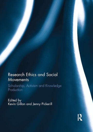 Kevin Gillan, Jenny Pickerill - Research Ethics and Social Movements, Häftad