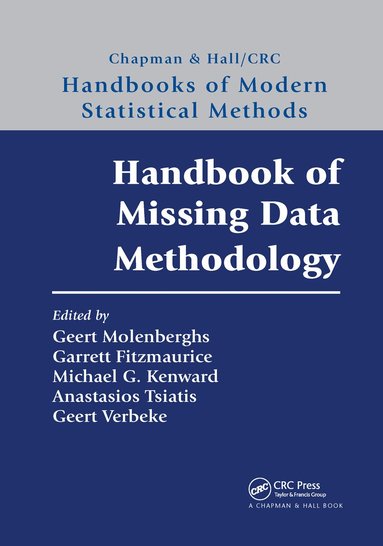 Geert Molenberghs, Garrett Fitzmaurice, Michael G. Kenward, Anastasios Tsiatis, Geert Verbeke - Handbook of Missing Data Methodology, Häftad