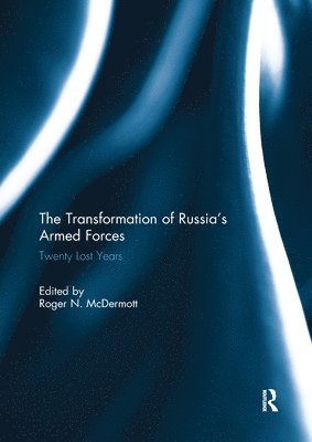 The Transformation of Russias Armed Forces 1