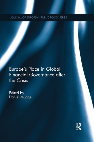bokomslag Europe's Place in Global Financial Governance after the Crisis