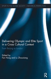 bokomslag Delivering Olympic and Elite Sport in a Cross Cultural Context