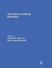 bokomslag The Future of Liberal Education