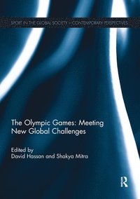 bokomslag The Olympic Games: Meeting New Global Challenges