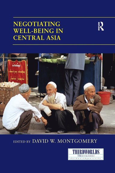 bokomslag Negotiating Well-being in Central Asia