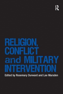 Religion, Conflict and Military Intervention 1