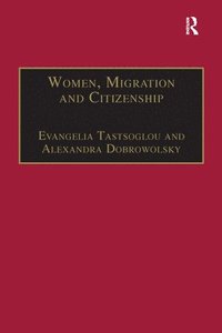 bokomslag Women, Migration and Citizenship